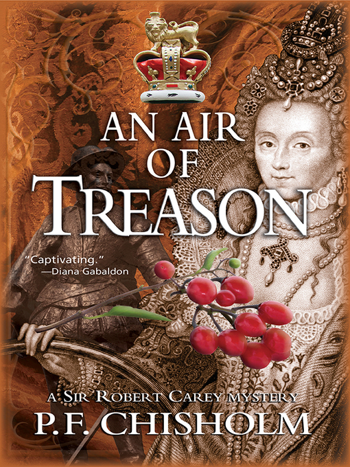 Title details for An Air of Treason by P F Chisholm - Available